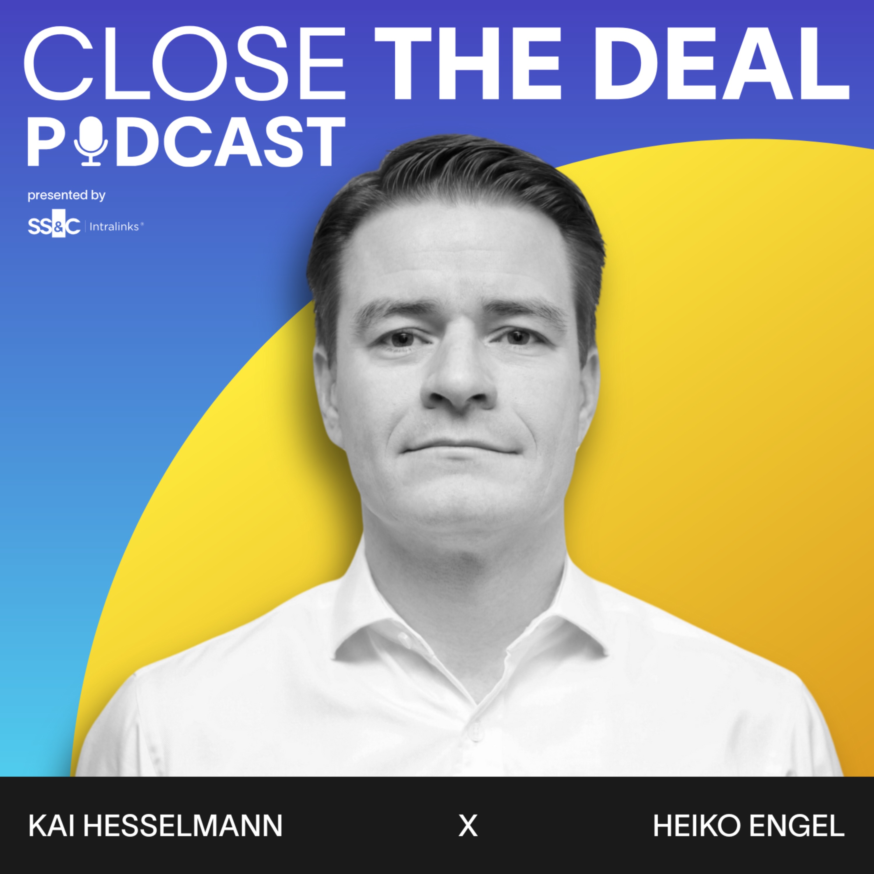 CLOSE THE DEAL - M&A & Private Equity Podcast